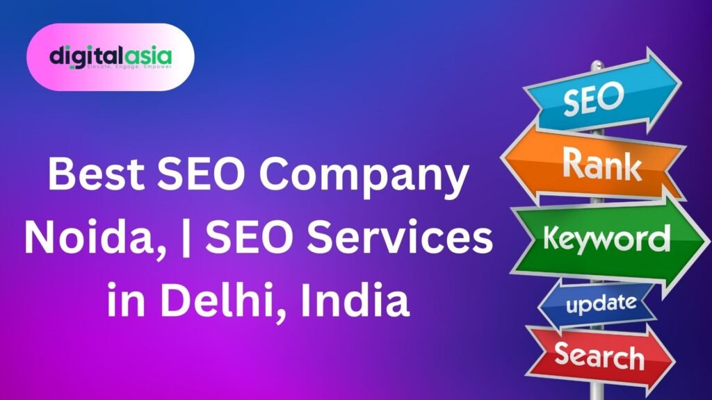 Best SEO Company Noida, | SEO Services in Delhi, India 